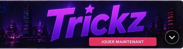 TRICKZ — JOUER MAINTENANT